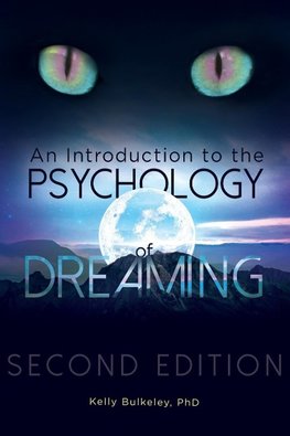 An Introduction to the Psychology of Dreaming