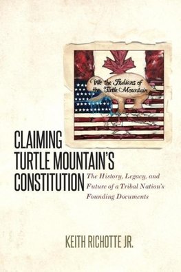 Claiming Turtle Mountain's Constitution