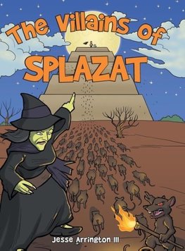 The Villains of Splazat