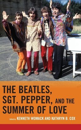 Beatles, Sgt. Pepper, and the Summer of Love