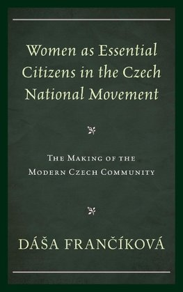 Women as Essential Citizens in the Czech National Movement