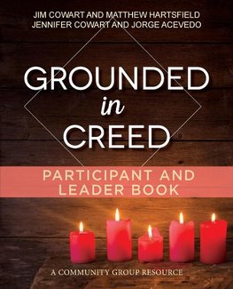 Grounded in Creed Participant and Leader Book