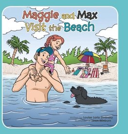 Maggie and Max Visit the Beach