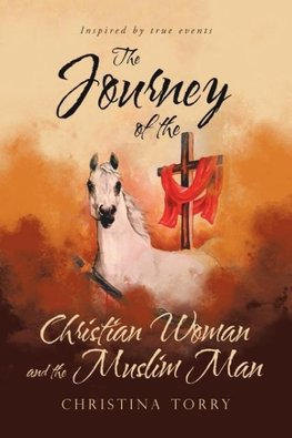 The Journey of the Christian Woman and the Muslim Man