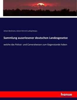 Sammlung auserlesener deutschen Landesgesetze