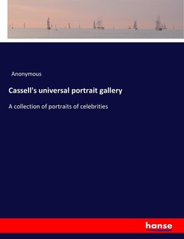 Cassell's universal portrait gallery