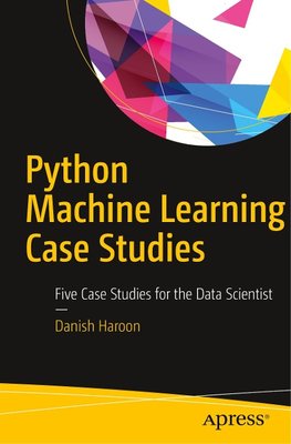 Python Machine Learning Case Studies