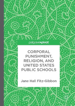 Corporal Punishment, Religion, and United States Public Schools