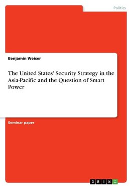 The United States' Security Strategy in the Asia-Pacific and the Question of Smart Power