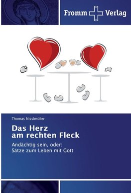 Das Herz am rechten Fleck