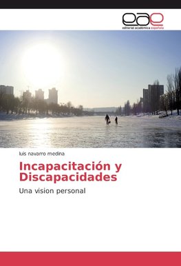 Incapacitación y Discapacidades