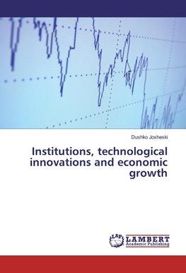 Institutions, technological innovations and economic growth