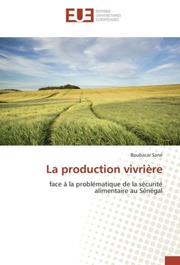 La production vivrière