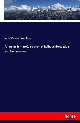 Formulae for the Calculation of Railroad Excavation and Embankment