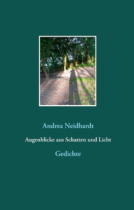 Augenblicke aus Schatten und Licht