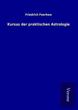 Kursus der praktischen Astrologie