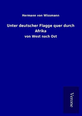 Unter deutscher Flagge quer durch Afrika