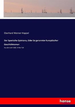 Der Spanische Quintana, Oder So genannter Europäischer Geschichtroman