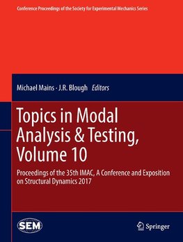 Topics in Modal Analysis & Testing, Volume 10