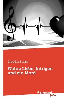 Wahre Liebe, Intrigen und ein Mord