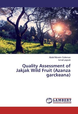 Quality Assessment of Jakjak Wild Fruit (Azanza garckeana)