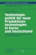 Technologiepolitik für neue Produktionstechnologien in Korea und Deutschland