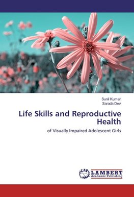 Life Skills and Reproductive Health