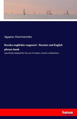 Russko-angliiskie rasgovori : Russian and English phrase book