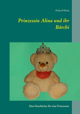 Prinzessin Alina und ihr Bärchi