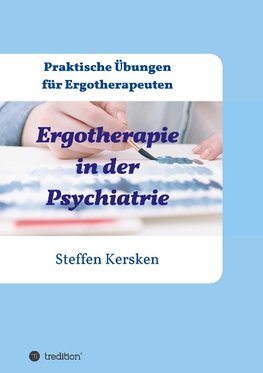 Kersken, S: Ergotherapie in der Psychiatrie