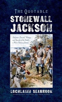 The Quotable Stonewall Jackson