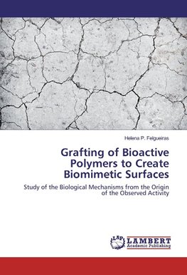 Grafting of Bioactive Polymers to Create Biomimetic Surfaces