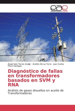 Diagnóstico de fallas en transformadores basados en SVM y RNA