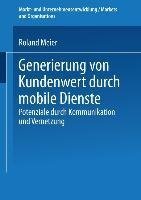 Generierung von Kundenwert durch mobile Dienste