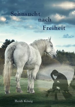 Sehnsucht nach Freiheit