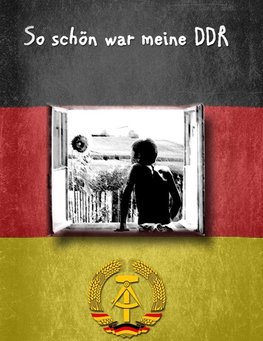 So schön war meine DDR