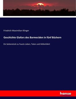 Geschichte Giafars des Barmeciden in fünf Büchern