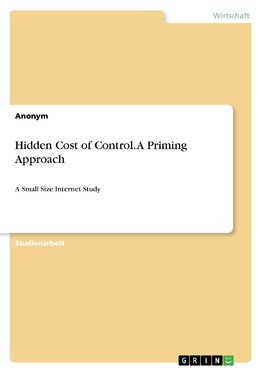 Hidden Cost of Control. A Priming Approach