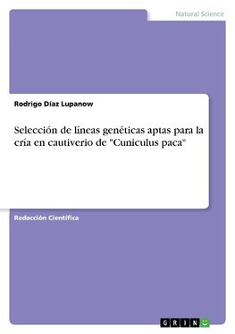 Selección de líneas genéticas aptas para la cría en cautiverio de "Cuniculus paca"