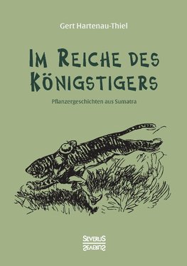 Im Reiche des Königstigers