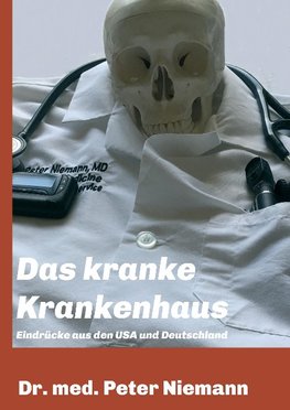 Das kranke Krankenhaus