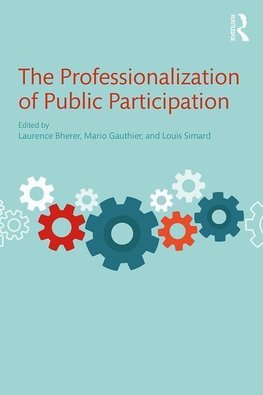 Bherer, L: Professionalization of Public Participation