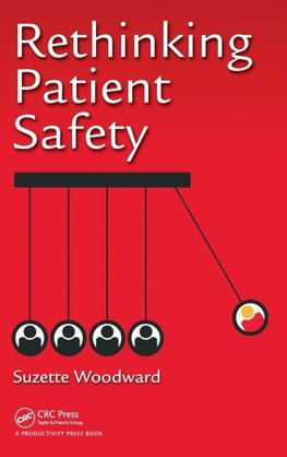 Rethinking Patient Safety