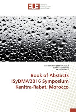 Book of Abstacts ISyDMA'2016 Symposium Kenitra-Rabat, Morocco