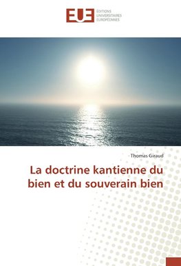 La doctrine kantienne du bien et du souverain bien