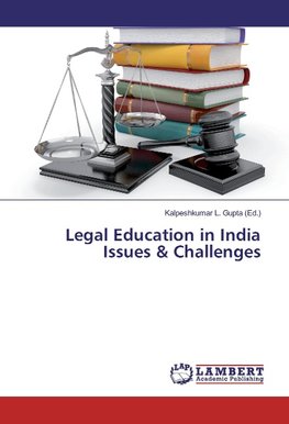 Legal Education in India Issues & Challenges