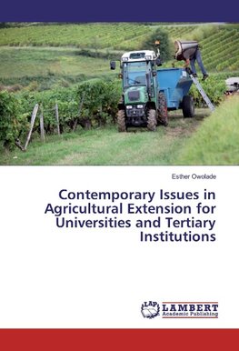 Contemporary Issues in Agricultural Extension for Universities and Tertiary Institutions