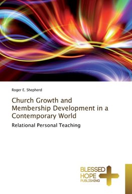 Church Growth and Membership Development in a Contemporary World