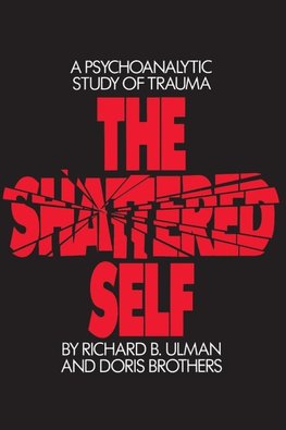 Ulman, R: The Shattered Self