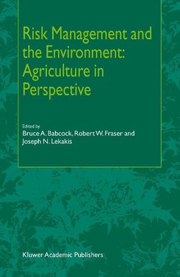 Risk Management and the Environment: Agriculture in Perspective